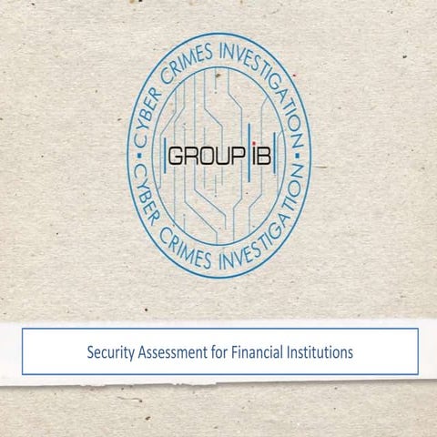 Security assessment for financial institutions