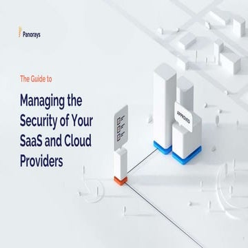 The Guide to Managing the Security of Your SaaS and Cloud Providers | PPT
