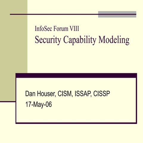 Security Capability Model - InfoSec Forum VIII