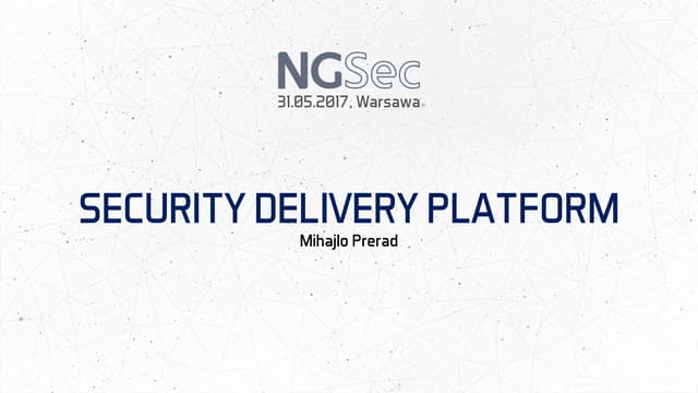 Security Delivery Platform: Best practices