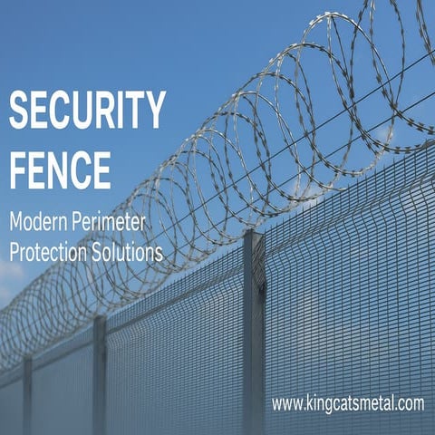 Security Fence Solutions for Modern Perimeter Protection | PPTX