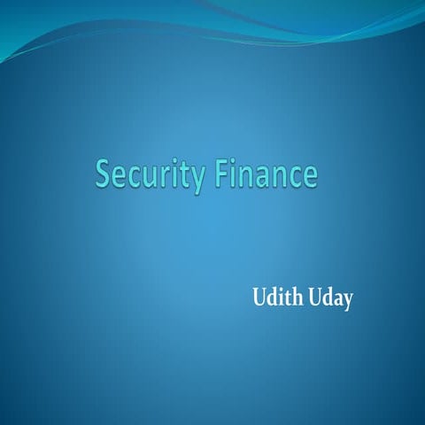 Security finance