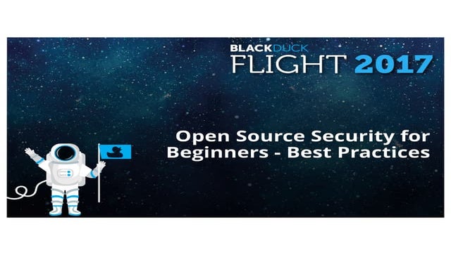 Open Source Security for Newbies - Best Practices