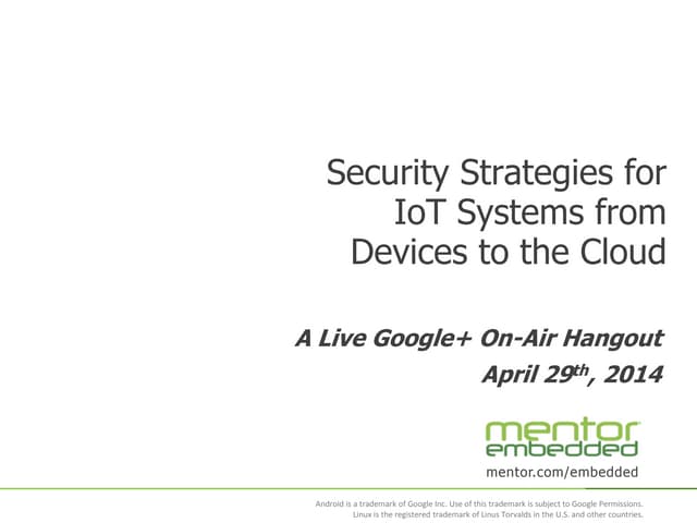 Security for io t apr 29th mentor embedded hangout