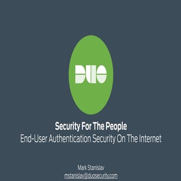 Security For The People: End-User Authentication Security on the Internet by ...
