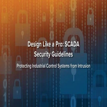 Design Like a Pro: SCADA Security Guidelines