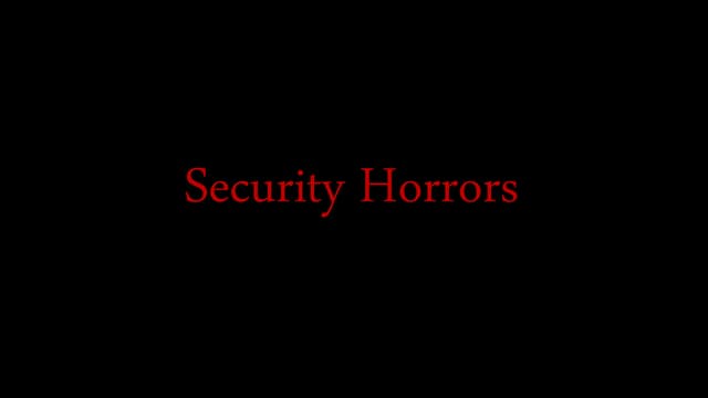 Security horrors