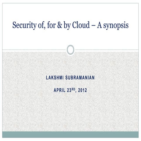 Security of,for & by cloud