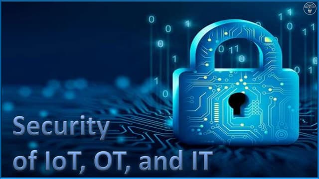 Security of IOT,OT And IT.pptx