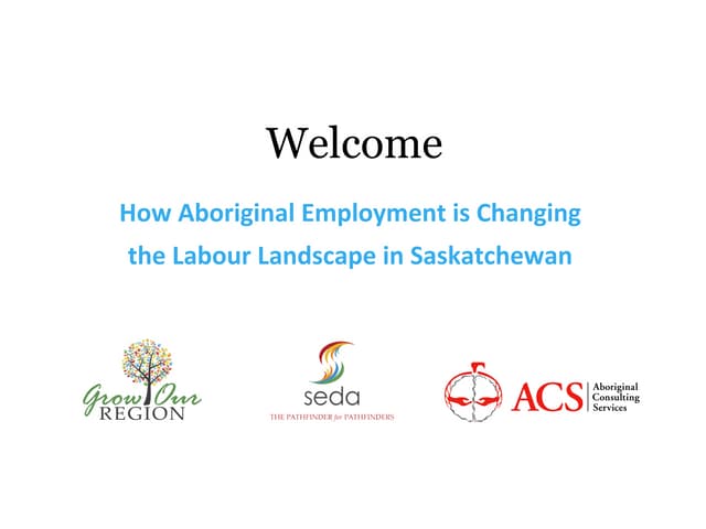 Trends and Forecasts: How Aboriginal Employment is Changing the Labour Landscape in Saskatchewan