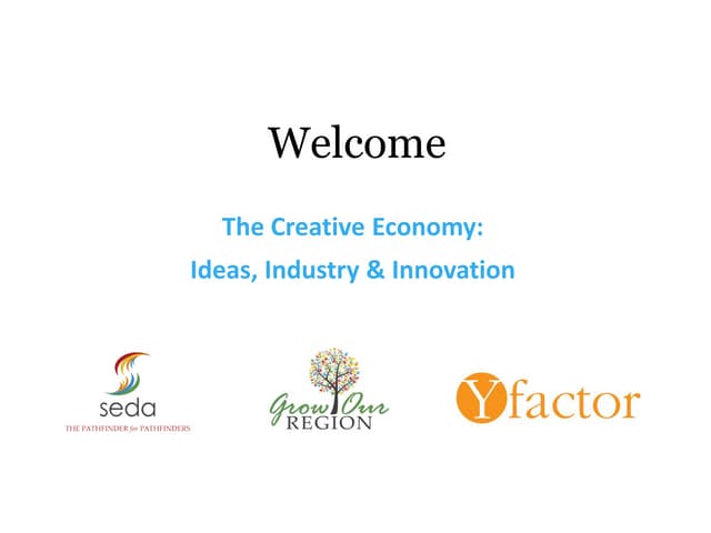 The Creative Economy: Ideas, Industry & Innovation