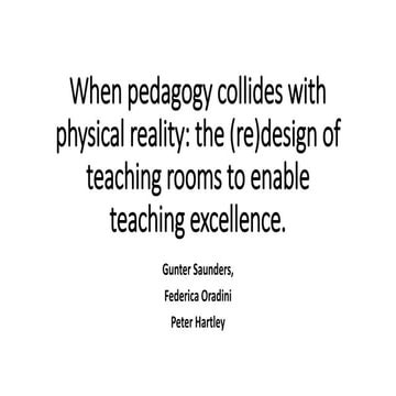 (Re) Design of Teaching Rooms to enable teaching excellence