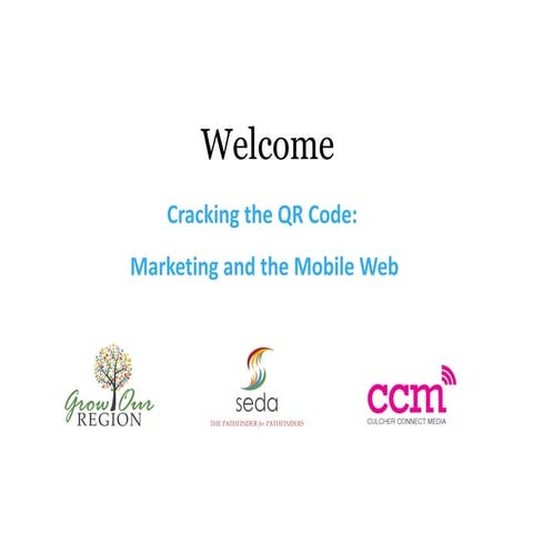 Cracking the QR Code: Marketing and the Mobile Web