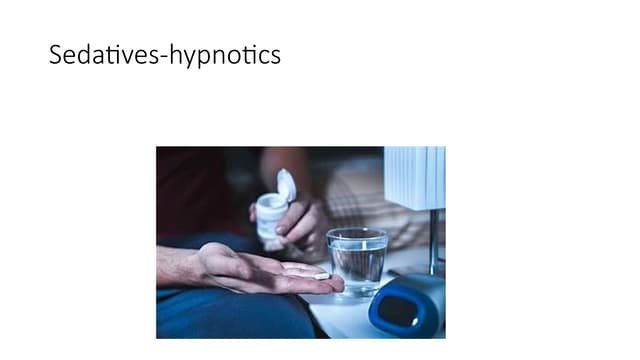 Sedatives and hypnotics | PPT