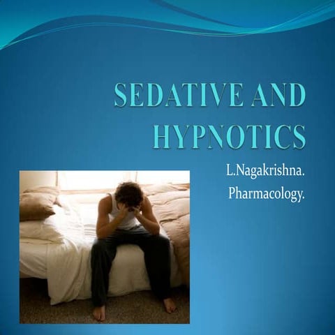 Sedative and hypnotics part 1