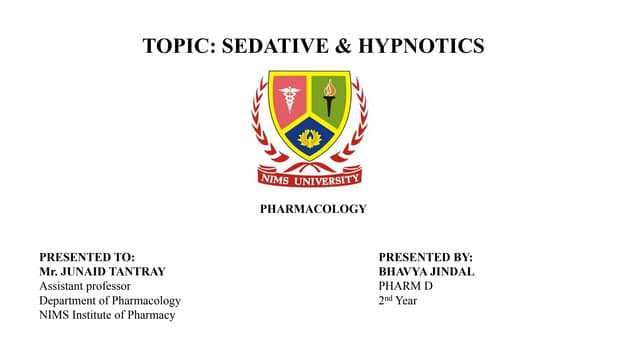 Sedative & Hypnotics by Bhavya Jindal.pptx
