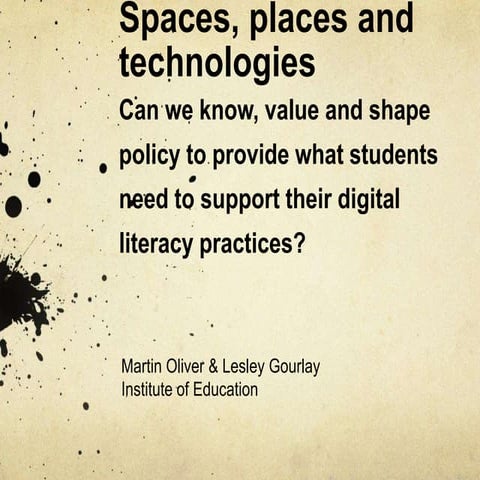Spaces, places and technologies: can we know, value and shape policy to provi...