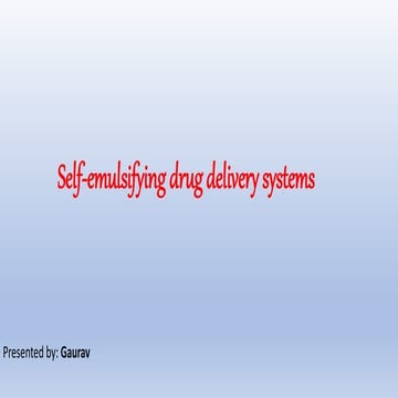 Self emulsifying drug delivery system