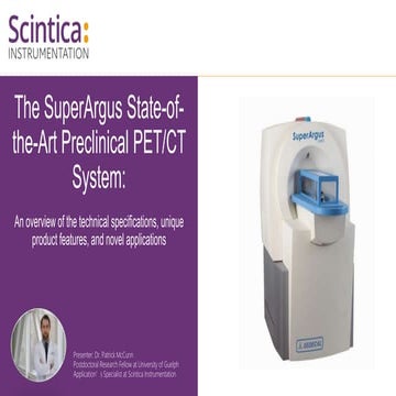 The SuperArgus state-of-the-art preclinical PET/CT system: An overview ...