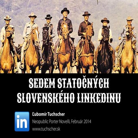 Sedem statočných Linkedinu