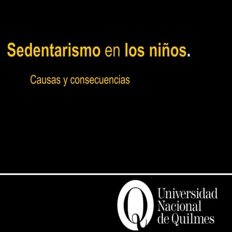 Sedentarismo infantil.