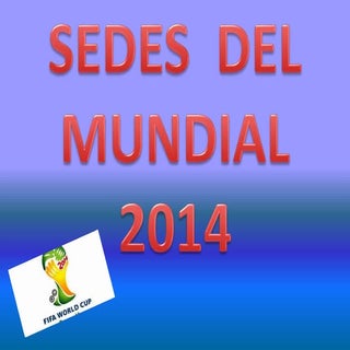 Sedes del mundial 2014