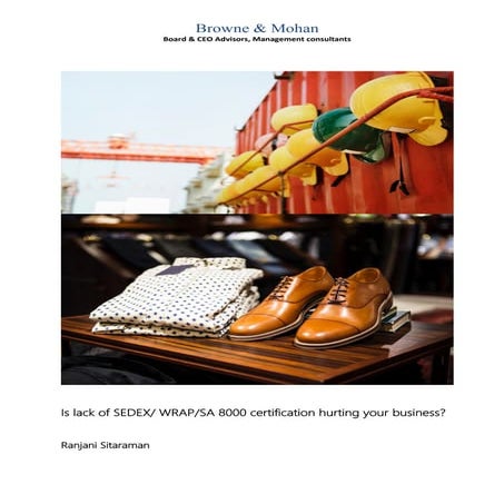 Is lack of SEDEX/ WRAP/SA 8000 certification hurting your business?