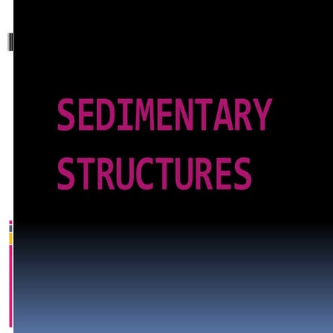 Sedimentary structures group presentation