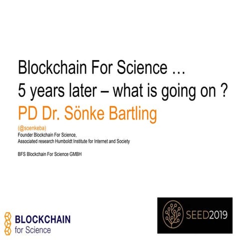Blockchain For Science - 5 years later - what is going on? | PPTX