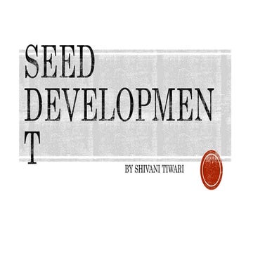 Seed development