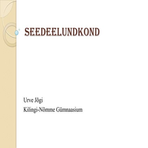 Seedeelundid | PPTX