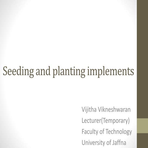 Seeding and planting implements