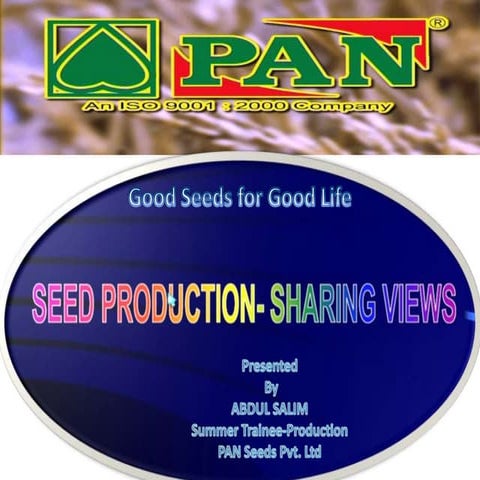 Seed production sharing views PAN SEEDS PVT LTD KOLKATA WB