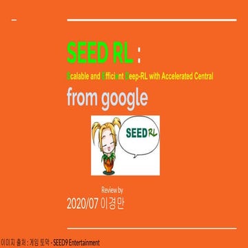 Seed rl paper review