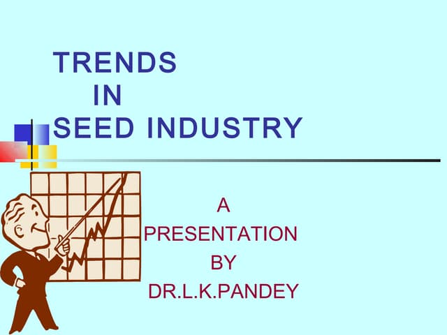 Trends in Seed Industry