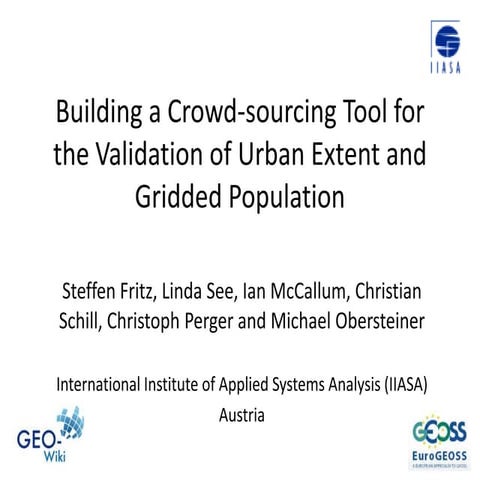 Building a Crowd-sourcing Tool for the Validation of Urban Extent and Gridded...