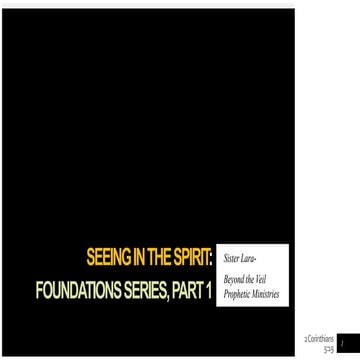 Seeing in the Spirit Foundations of the Seer Series 1