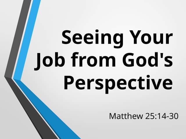 Seeing Your Job From God's Perspective.pptx