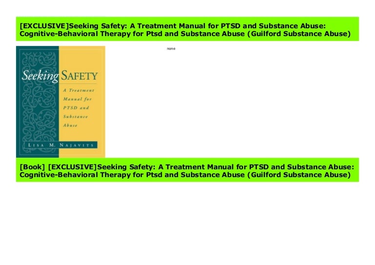 [EXCLUSIVE]Seeking Safety A Treatment Manual for PTSD and Substance