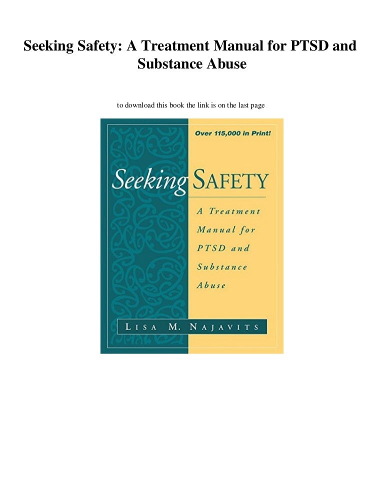 [DOWNLOAD] Seeking Safety A Treatment Manual for PTSD and Substance