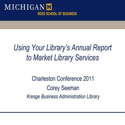 Using Your Library’s Annual Report to Market Library Services | PPTX