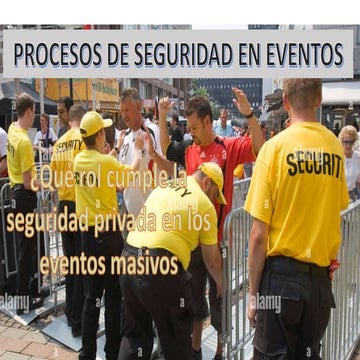 PROCESOS DE SEGURIDAD EN EVENTOS MASIVOS.ppt