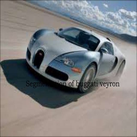 Segmentation of buggati veyron