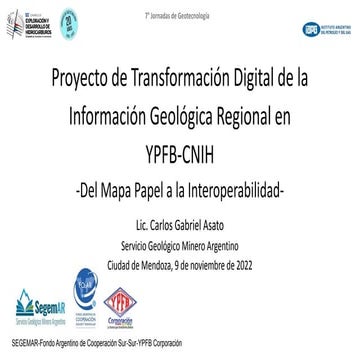 Proyecto de Transformación Digital de la Información Geológica Regional en YPFB-CNIH. -Del Mapa Papel a la Interoperabilidad-