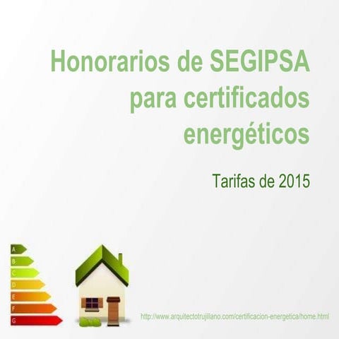 Certificación energética - Honorarios de SEGIPSA