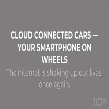 Cloud-Connected Cars - Your Smartphone on Wheels