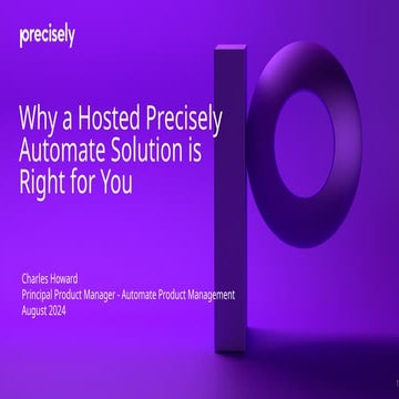 Segment 2 – Better Business with Precisely Automate