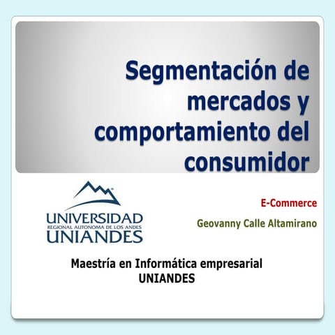 Segmentación de mercados y comportamiento del consumidor