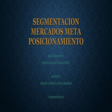 SEGMENTACIÓN, MERCADO META Y POSICIONAMIENTO | PPTX