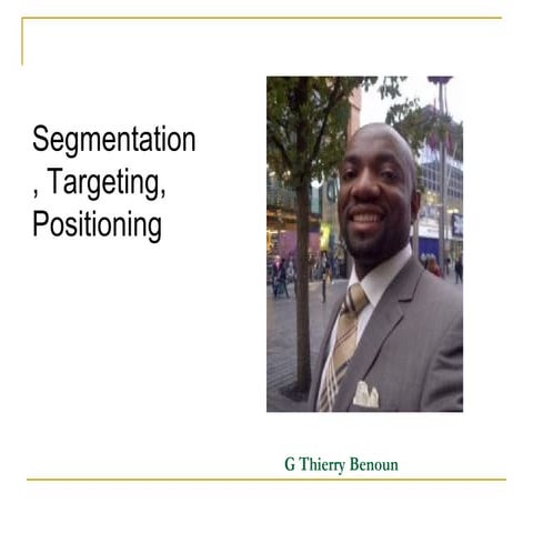 Segmentation , targeting, positioning powerpoint1